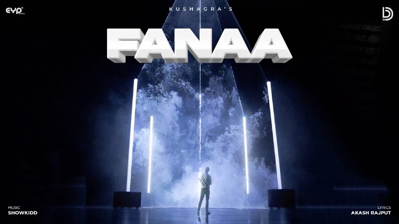 Fanaa (Lyrical Video) : Kushagra | EP - Love/19 | UR Debut