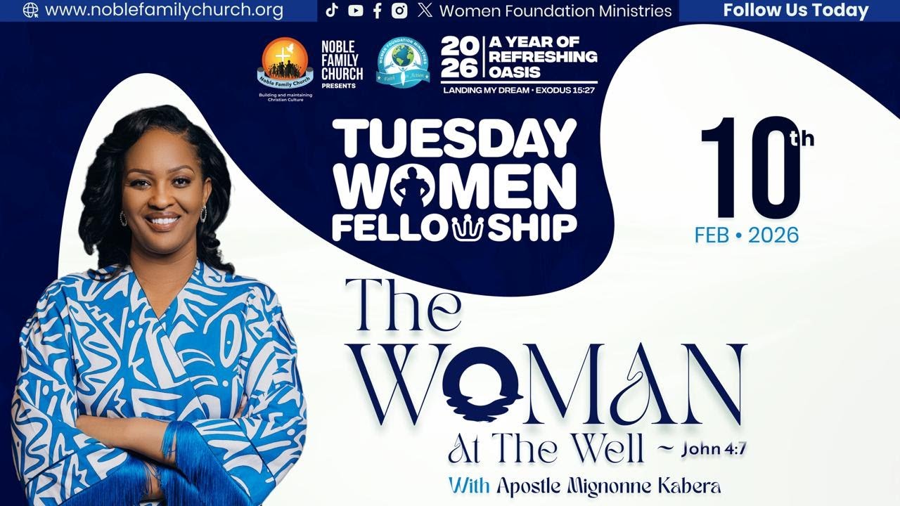 Tuesday Women Fellowship - The Woman At the Well (John 4:7) With Apostle Mignonne Kabera