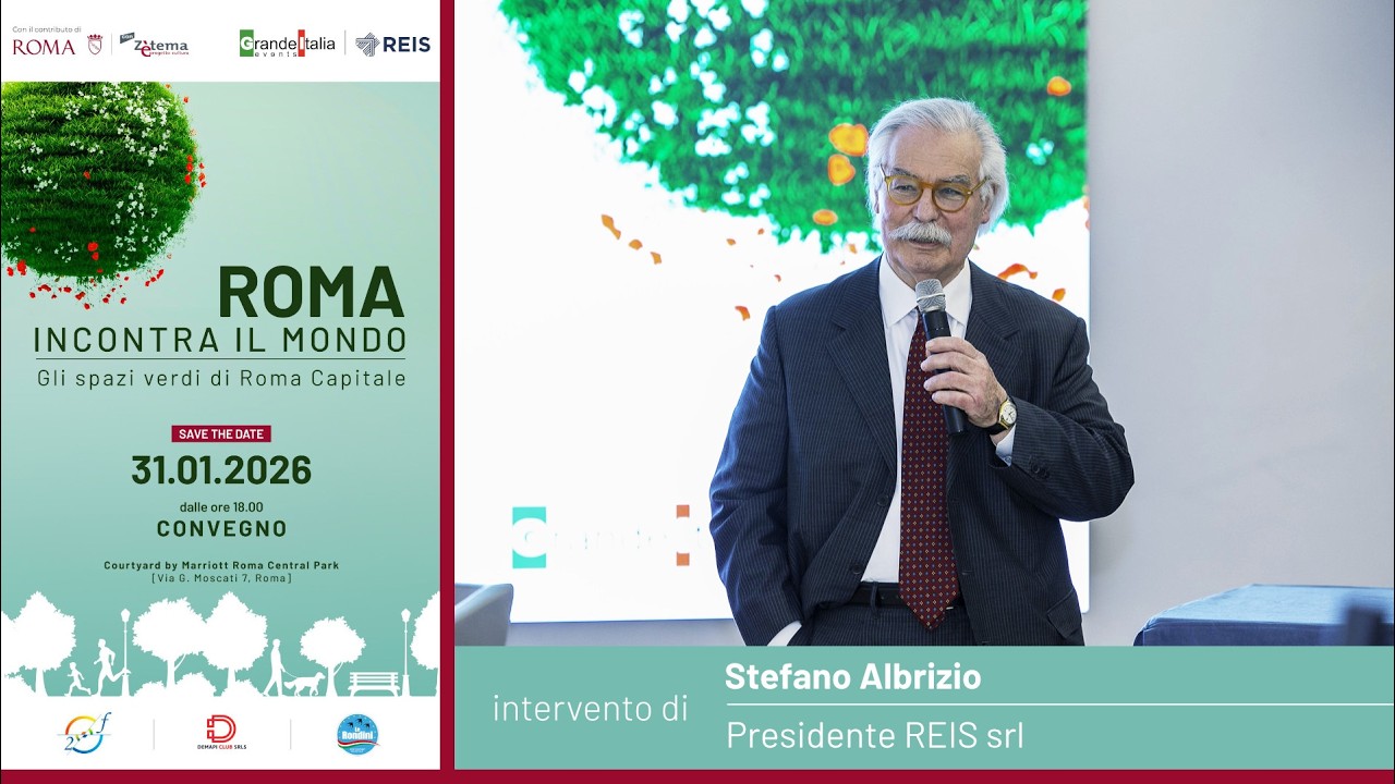 Roma incontra il mondo. Gli spazi verdi di Roma Capitale. Interviene Stefano Albrizio.