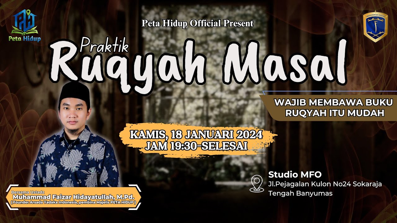 🔴 LIVE KAJIAN PETA HIDUP | RUQYAH MASSAL - USTADZ MUHAMMAD FAIZAR