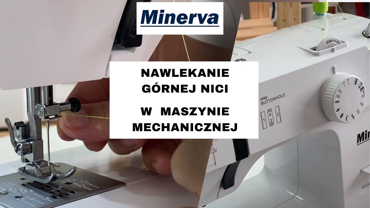 Nawlekanie g&oacute;rnej nici ma maszynę mechaniczną Minerva Max30