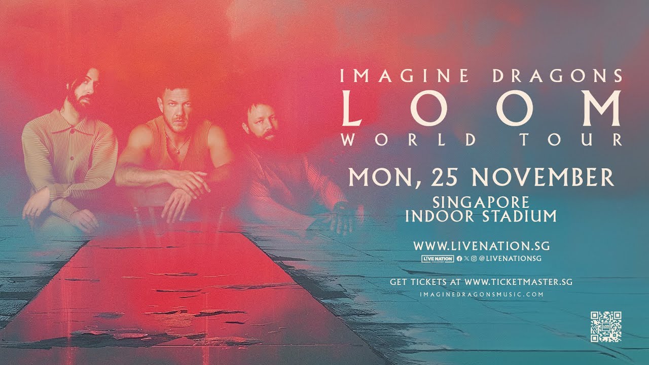 Imagine Dragons - LOOM WORLD TOUR in Singapore