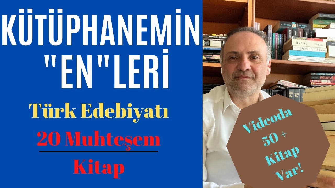 Kütüphanemin “En”leri 2 | Harika 20 Türk Edebiyatı Kitabı | Kitap Önerileri