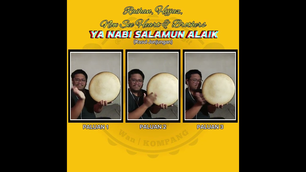 Ya Nabi Salamun Alaik | Raihan, Hijjaz, Now See Heart & Brothers | Wan KOMPANG