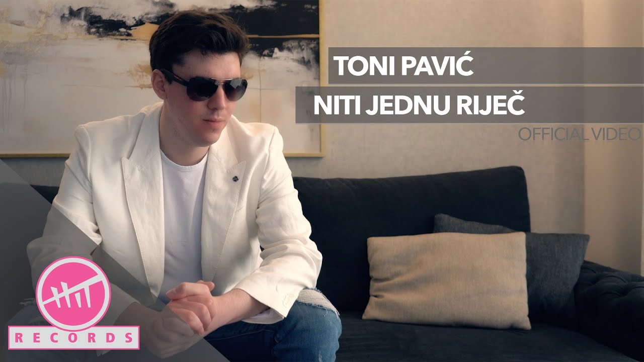 Toni Pavić - Niti jednu riječ (OFFICIAL VIDEO)