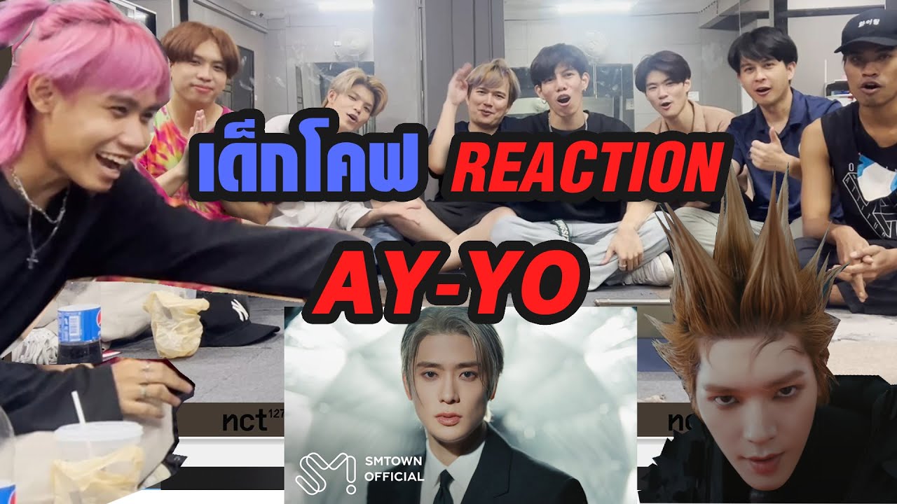 [ เด็กโคฟ Reaction ] Chesdo | NCT 127 엔시티 127 'Ay-Yo' 🇹🇭