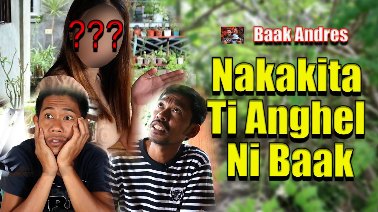 Baak Andres - Nakakita Ti Anghel Ni Baak