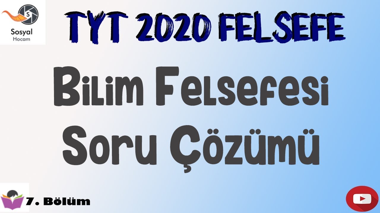YKS 2020 - Bilim Felsefesi Soru Çözümü - TYT Felsefe