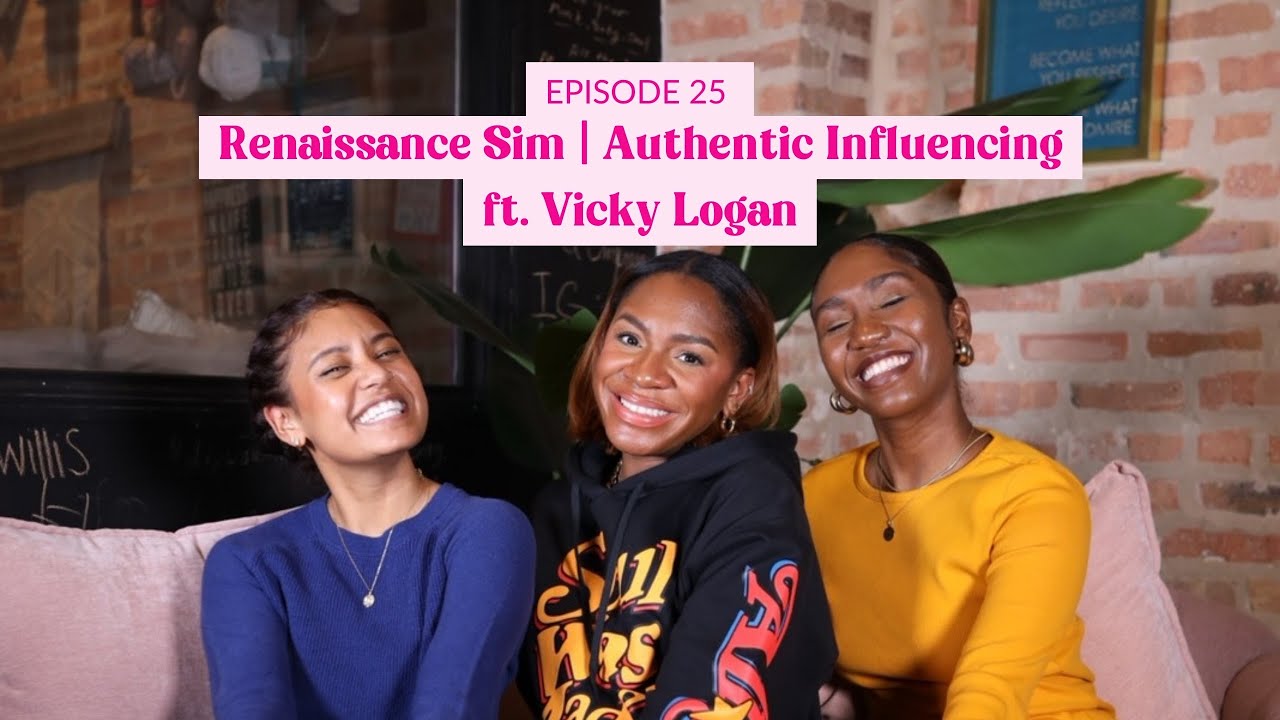 Episode 25: Renaissance Sim (Authentic Influencing) ft. Vicky Logan. | #feelintheblankpod