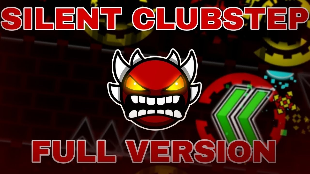 SILENT CLUBSTEP FULL VERSION by iIWAMIi (me) / (IMPOSSIBLE DEMON)