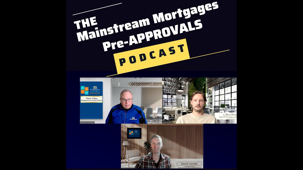 Episode 1 - Mainstream Mortgage Podcast - Mortgage Pre-approvals