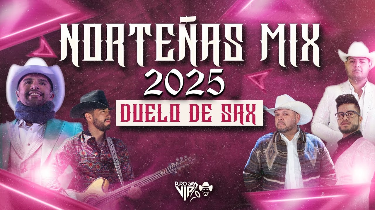 Norteñas Mix 2025 (Duelo de Sax) | La Pócima Norteña x La Fe Norteña x La Descendencia DRG y más...
