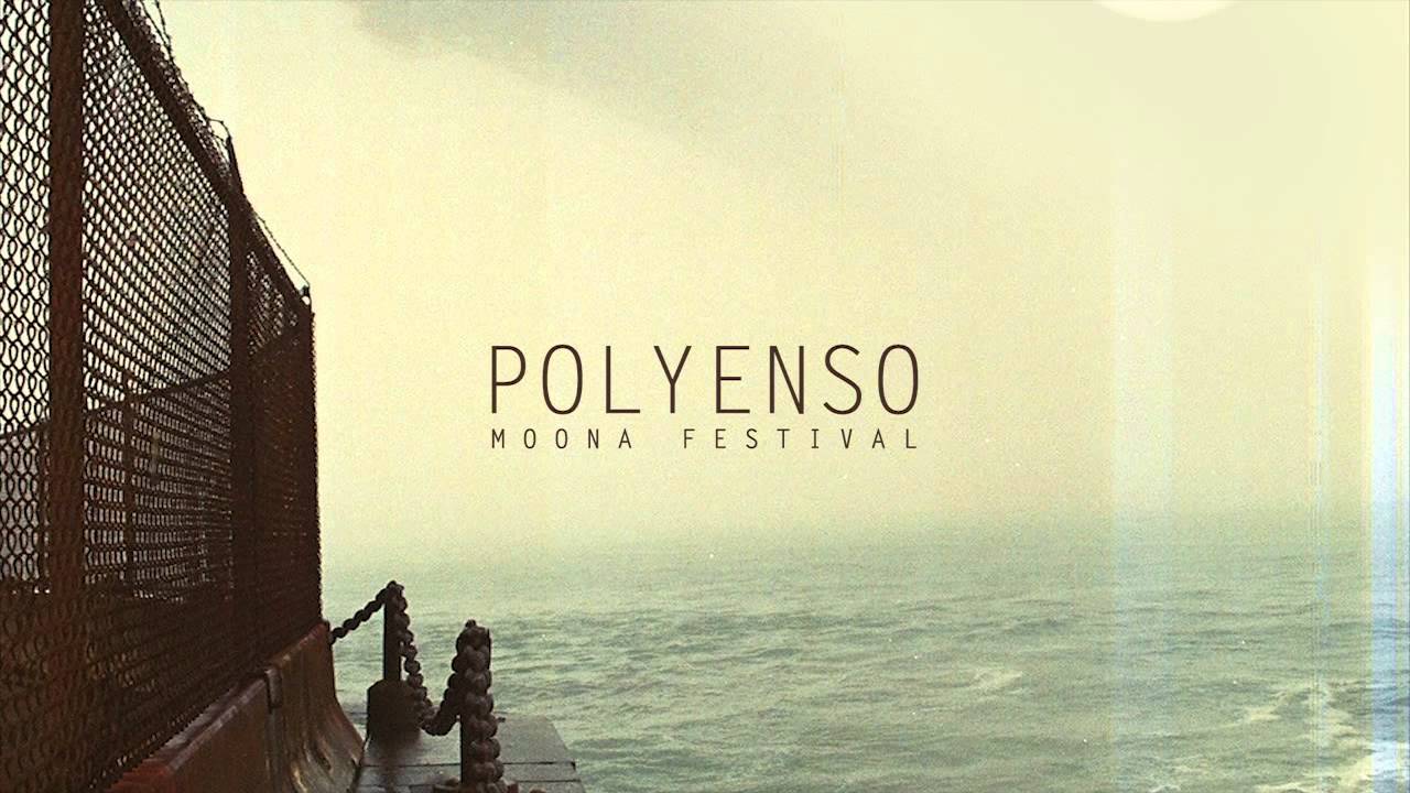 Polyenso - Moona Festival