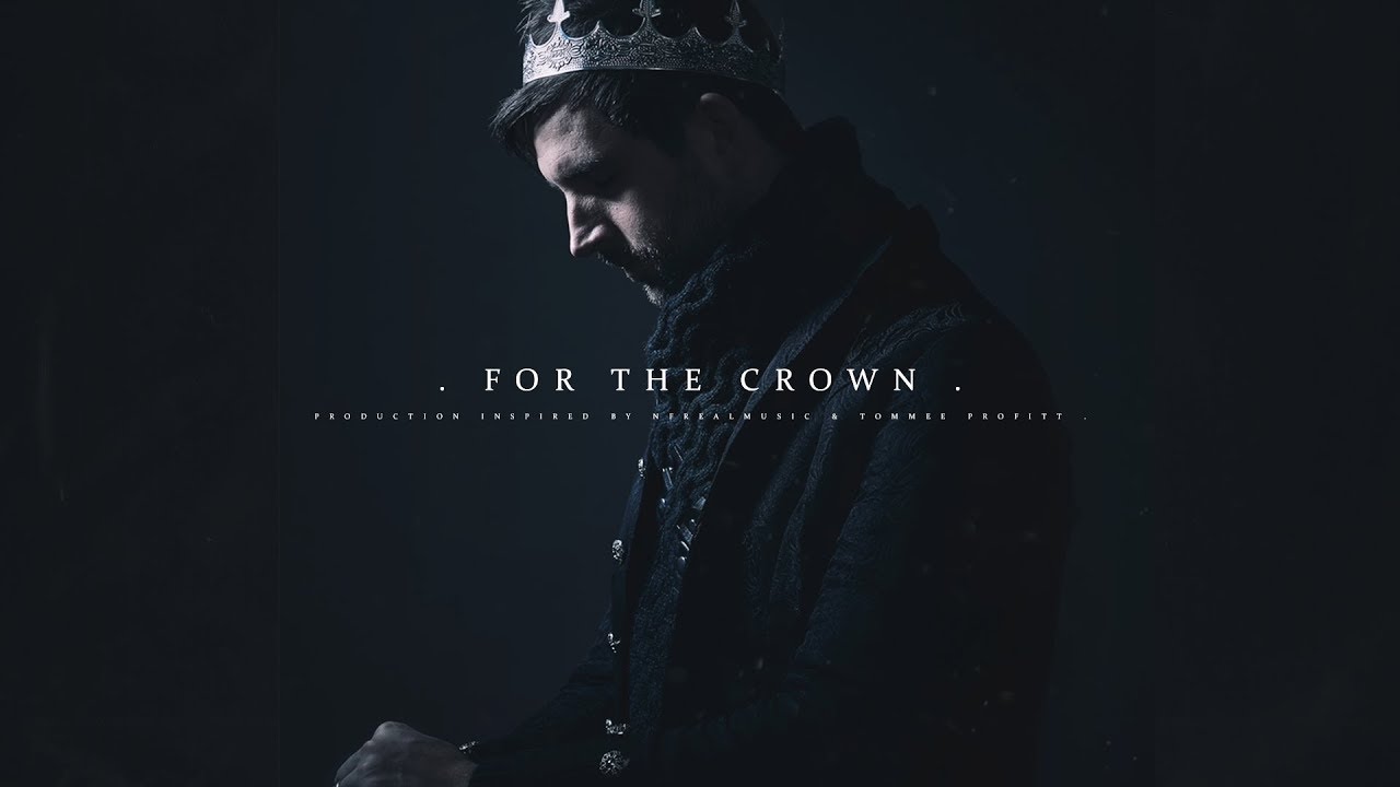 FREE NF x Tommee Profitt Type Beat ~ For The Crown