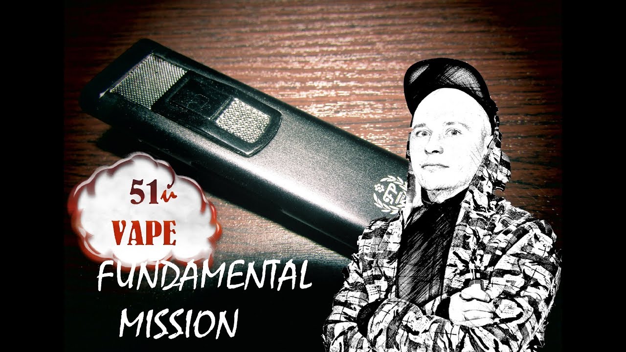 Fundamental Mission/51Й VAPE
