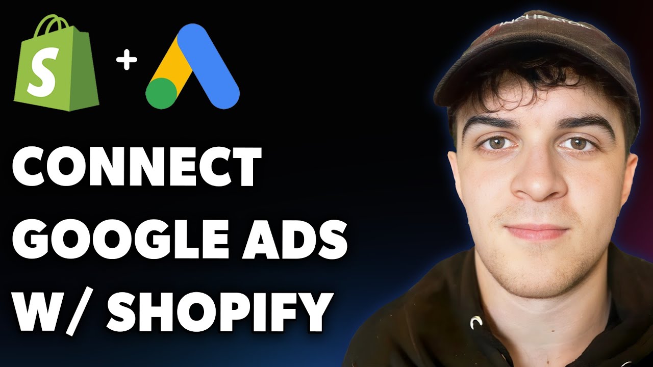How to Connect Google Ads with Shopify (Full 2025 Guide)