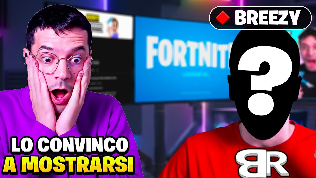Ho *CONVINTO* Breezy a MOSTRARE LA FACCIA! su FORTNITE!!