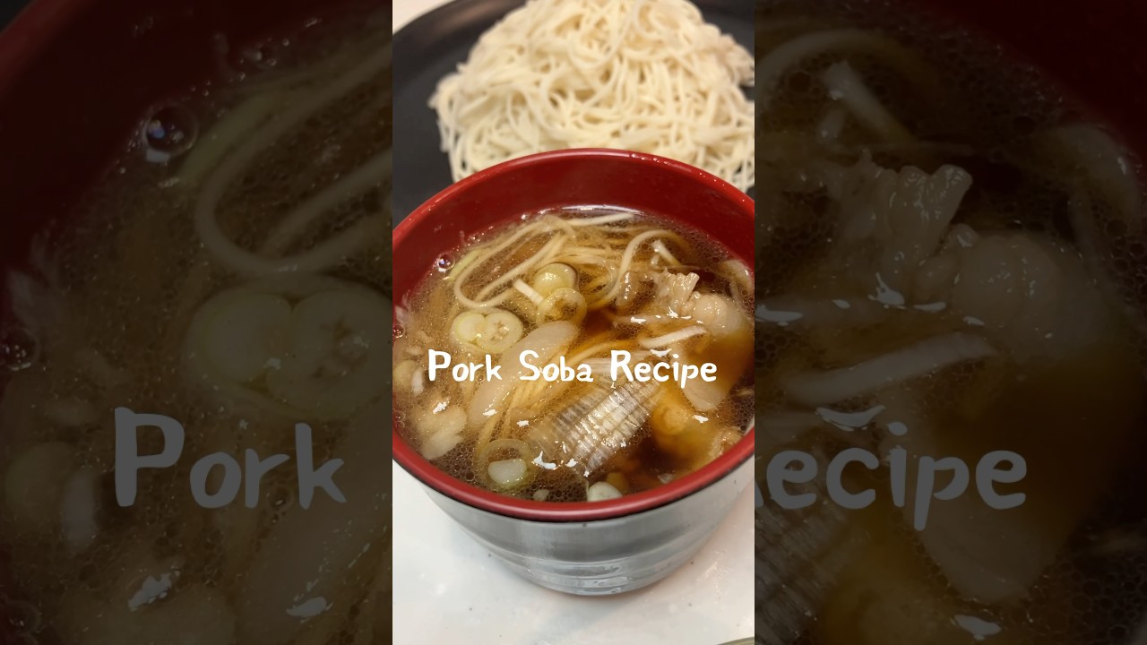 Pork Soba Recipe #japanesehomecooking #japanesekitchen #japanesefood #cooking #recipe