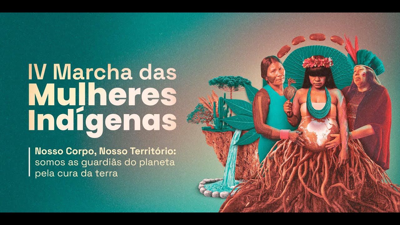 🔴 Ao VIVO: IV Marcha das Mulheres Indígenas