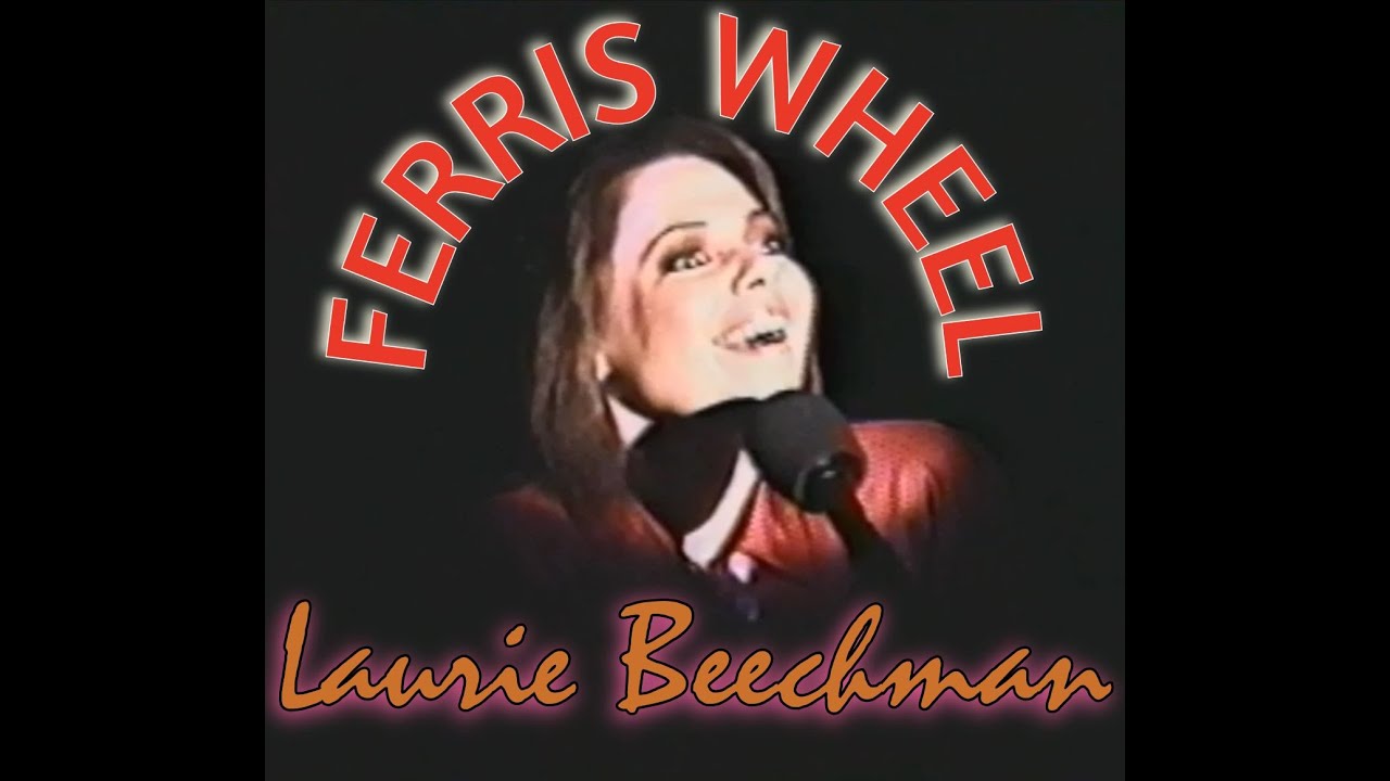 Laurie Beechman - Ferris Wheel Live at the Ballroom 1/24/1987