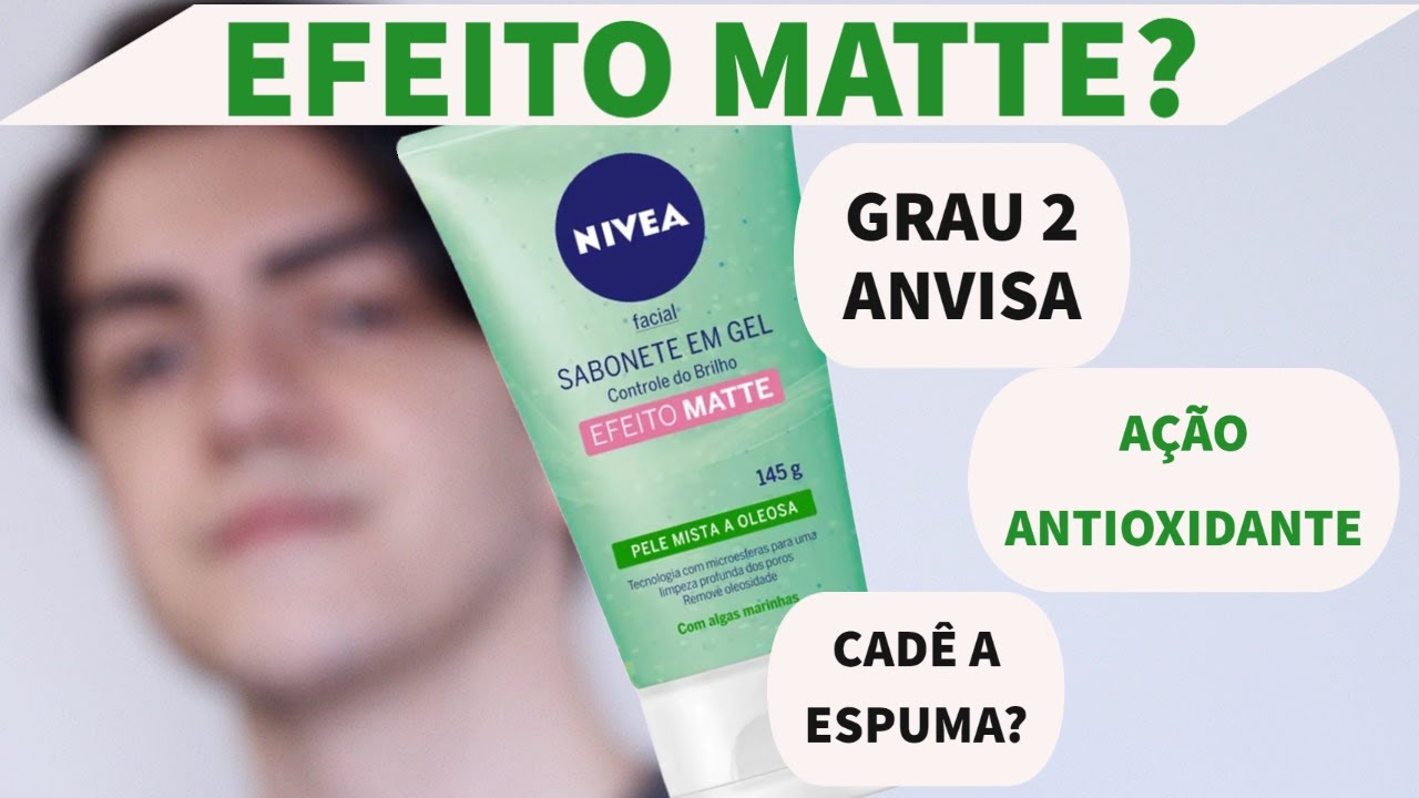 EFEITO MATTE NIVEA? Sabonete em gel Efeito Matte para PELE MISTA E OLEOSA, com ação ANTIOXIDANTE.