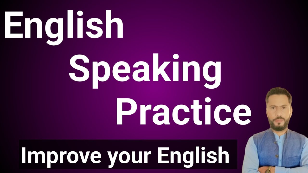English Speaking Practice|| English Speaking Course|| Angereji me kaisay bolna sikh.....