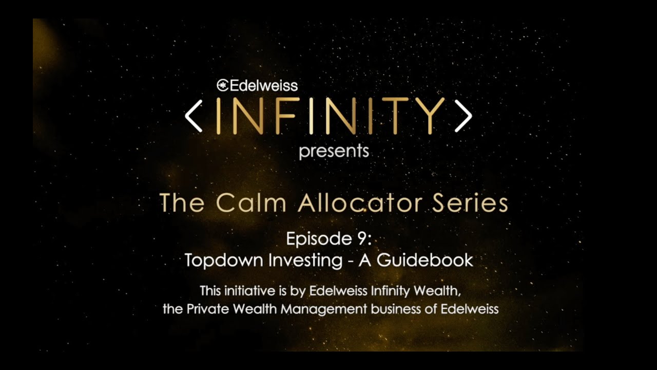 Edelweiss Infinity- The Calm Allocator Series, Episode 9