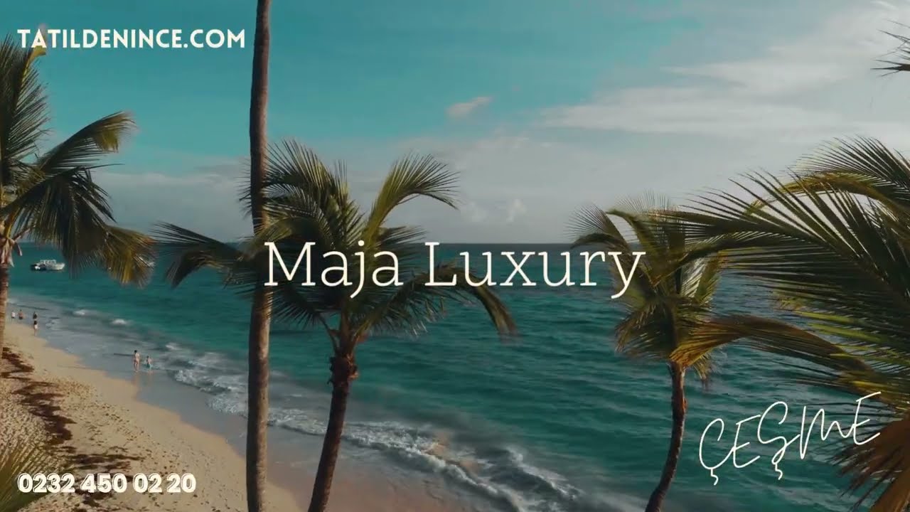 Maja Luxury | Çeşme