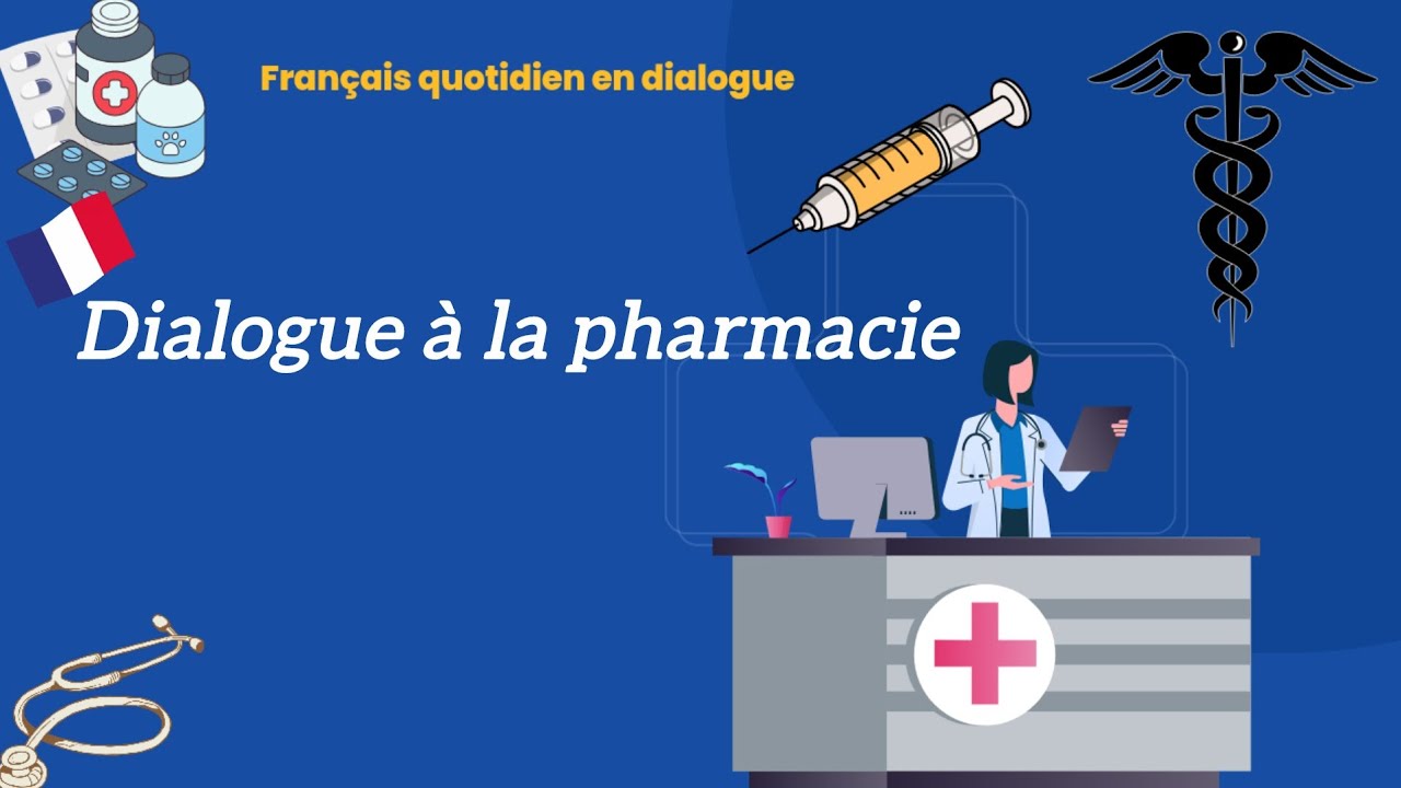 Apprendre le français avec un dialogue utile à la pharmacie 🇫🇷 | Vocabulaire + expressions clés