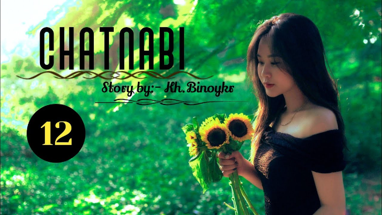 (Chatnabi) ep:-12/Story by/Kh.Binoykr/Narrator by/Kh.Rejia ❤️