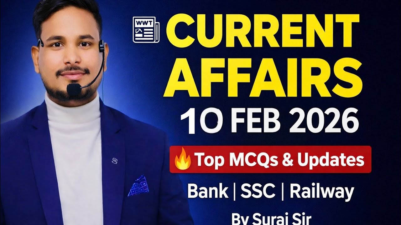 10 February 2026 Current Affairs | Today Current Affairs 2026 | Bank SSC Railway | By Suraj Sir