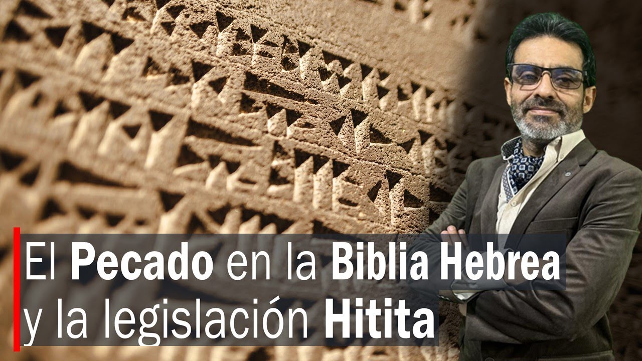 El "Pecado" en la Biblia y en la Legislación Hitita