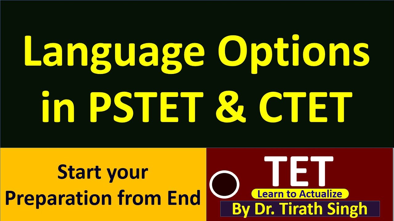 language Options  in teacher Eligibility test PSTET N CTET l Dr. Tirath singh l Learn to Actualize