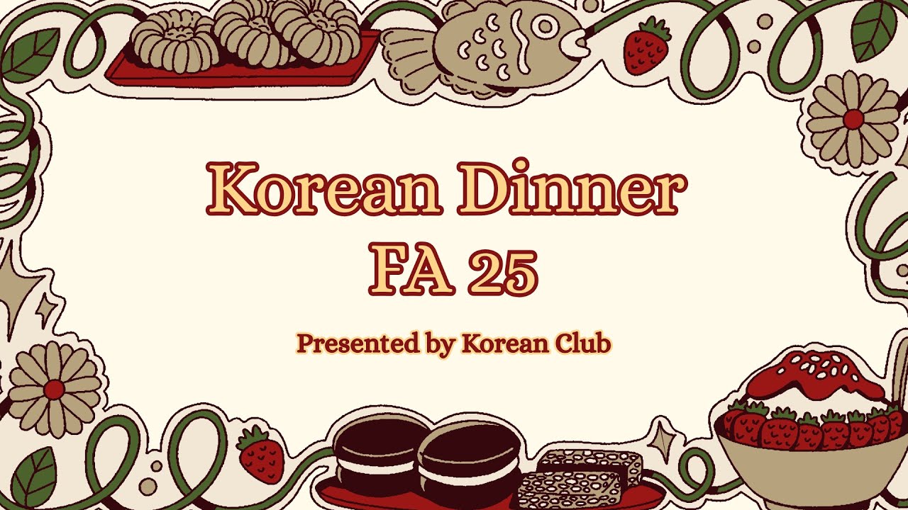 Korean Dinner | Korean Club | Fall 2025