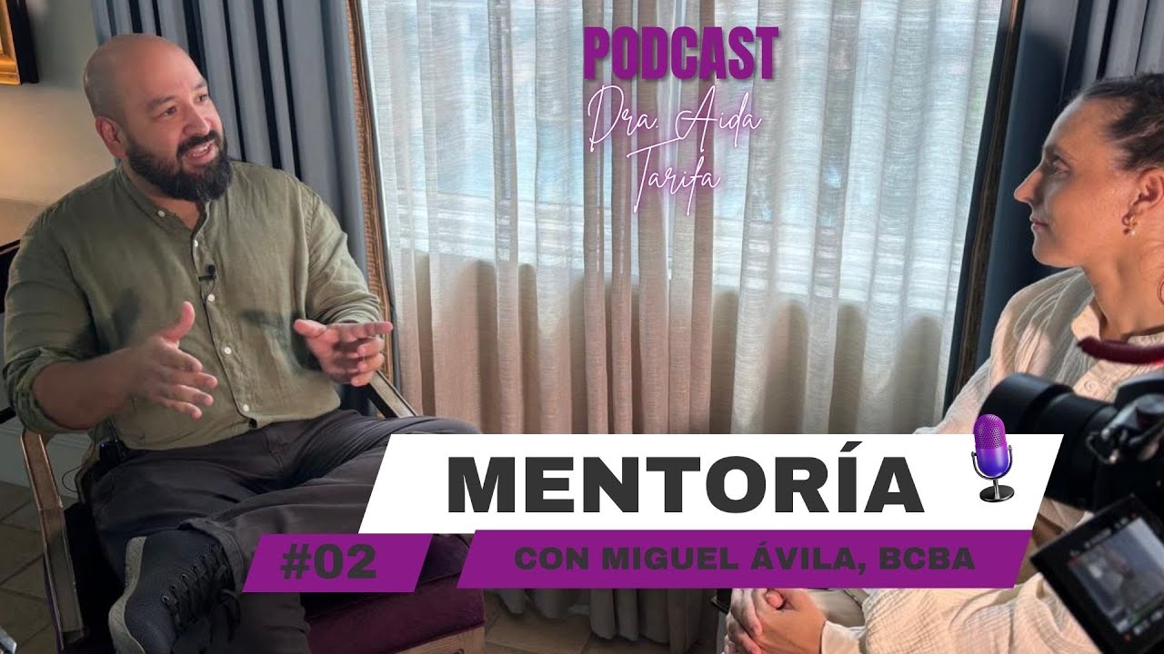 Miguel Ávila: Sensibilidad cultural, mentoría y más| Episodio 2| Podcast de la Dra. Aida Tarifa