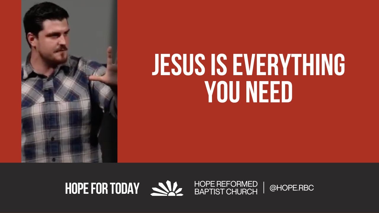 Jesus Is Everything You Need