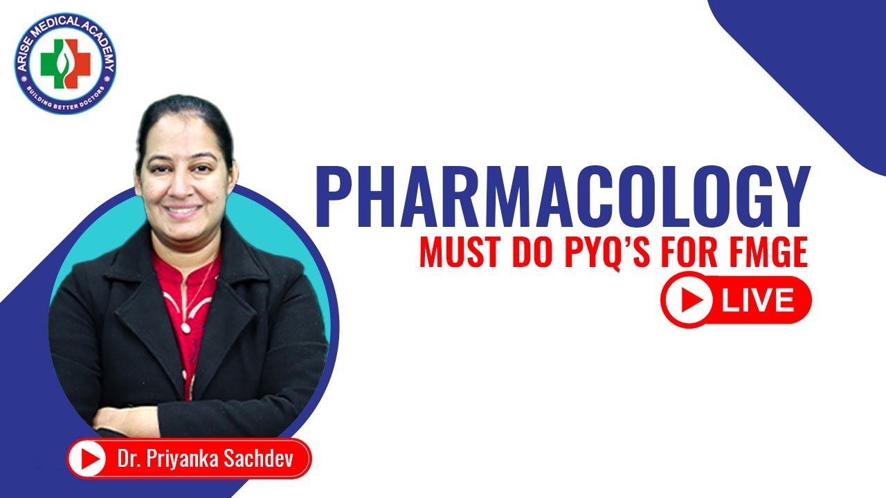 Pharmacology PYQ Marathon: Live Session with Dr. Priyanka | FMGE 2023