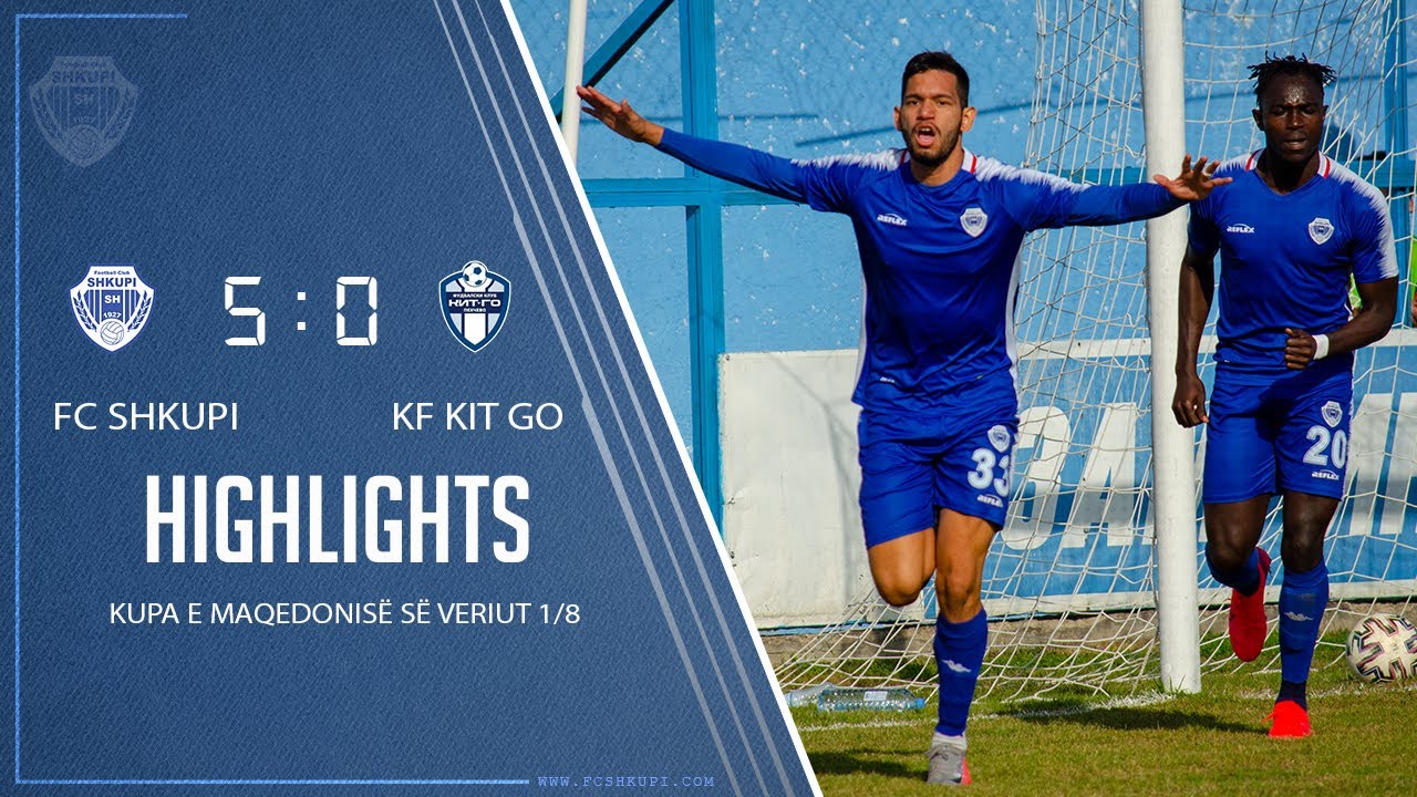 HIGHLIGHTS | FC Shkupi vs Kit-Go 5-0 (4-0)