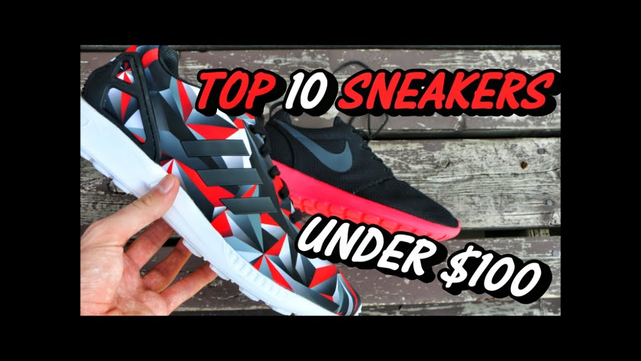 TOP 10 SNEAKERS FOR UNDER $100