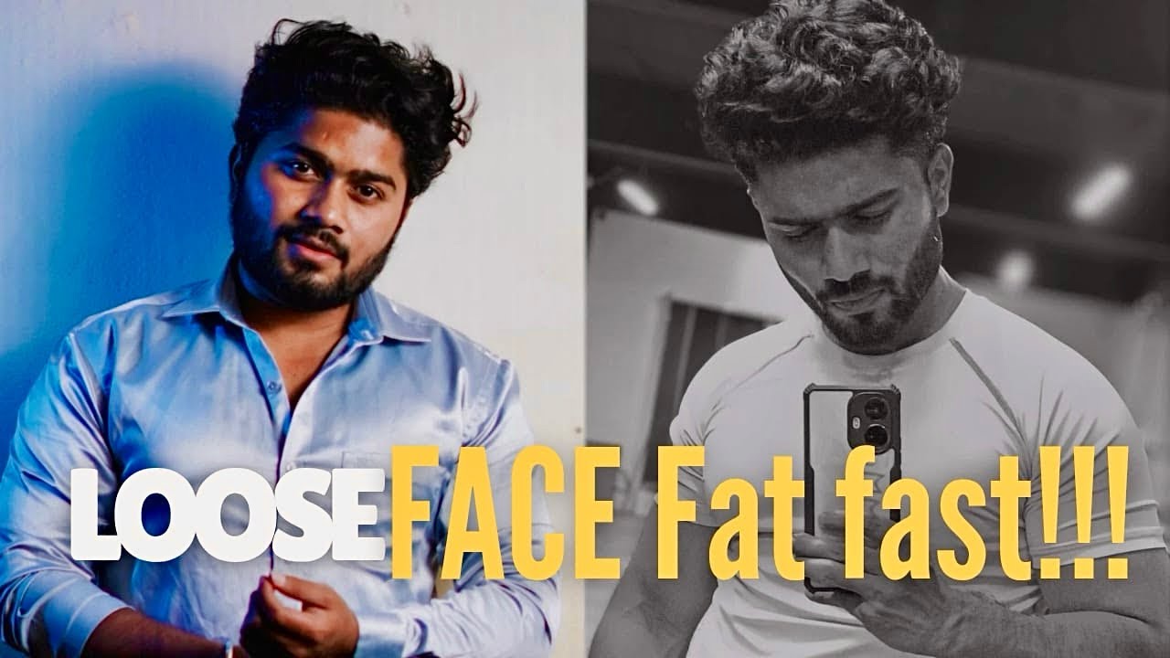 Realistic Guide to Loose FACE FAT