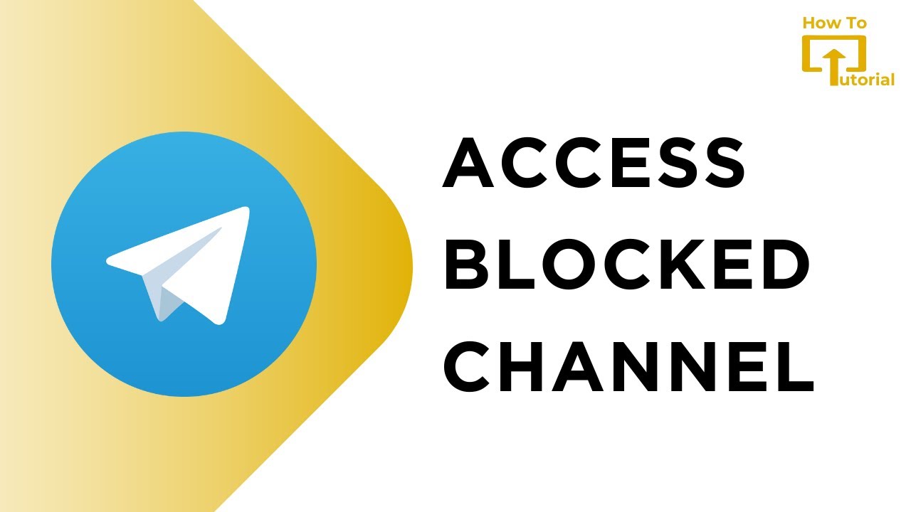How To Access Blocked Telegram Channel