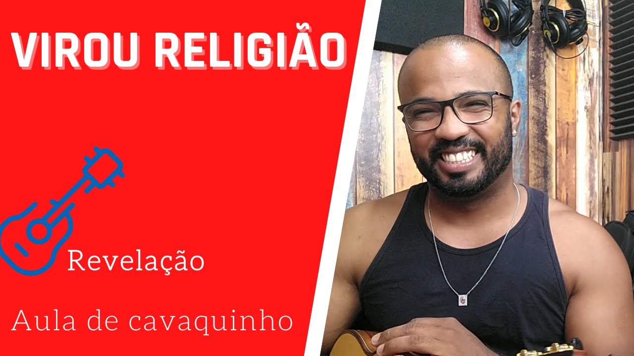 VIROU RELIGIÃO - REVELAÇÃO SIMPLES DE TOCAR ( AULA DE CAVAQUINHO )