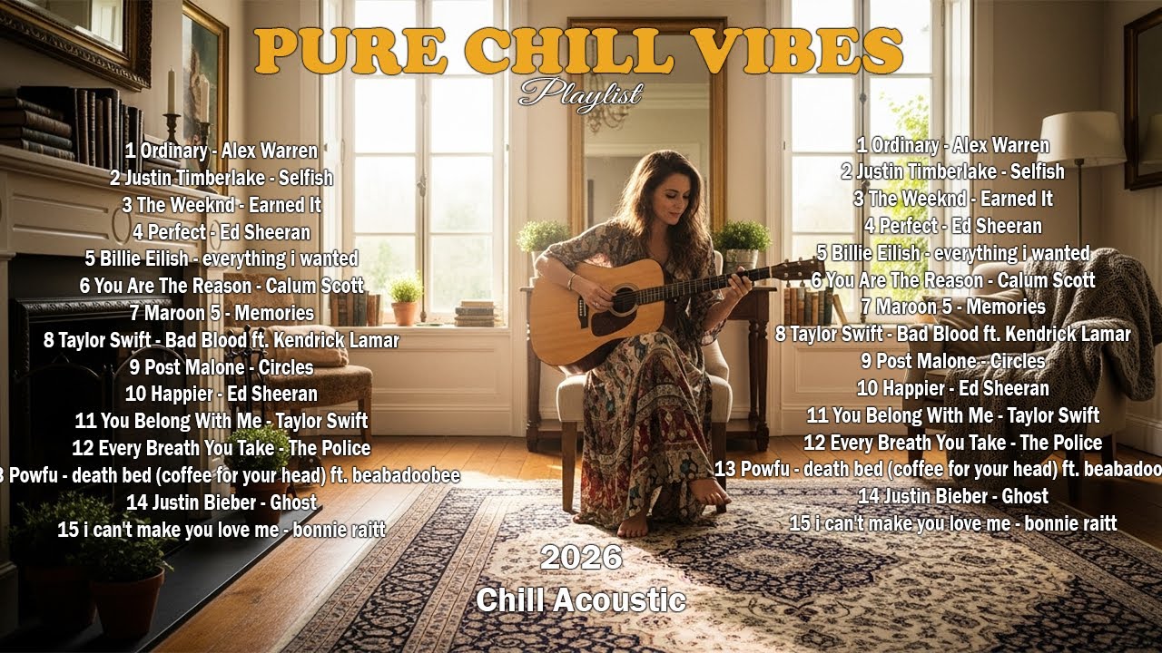 Positive Vibe Playlist 2026 💗🎧| Acoustic Cover Love Song | Best TikTok Song 2026 ~ Selfish, Happier