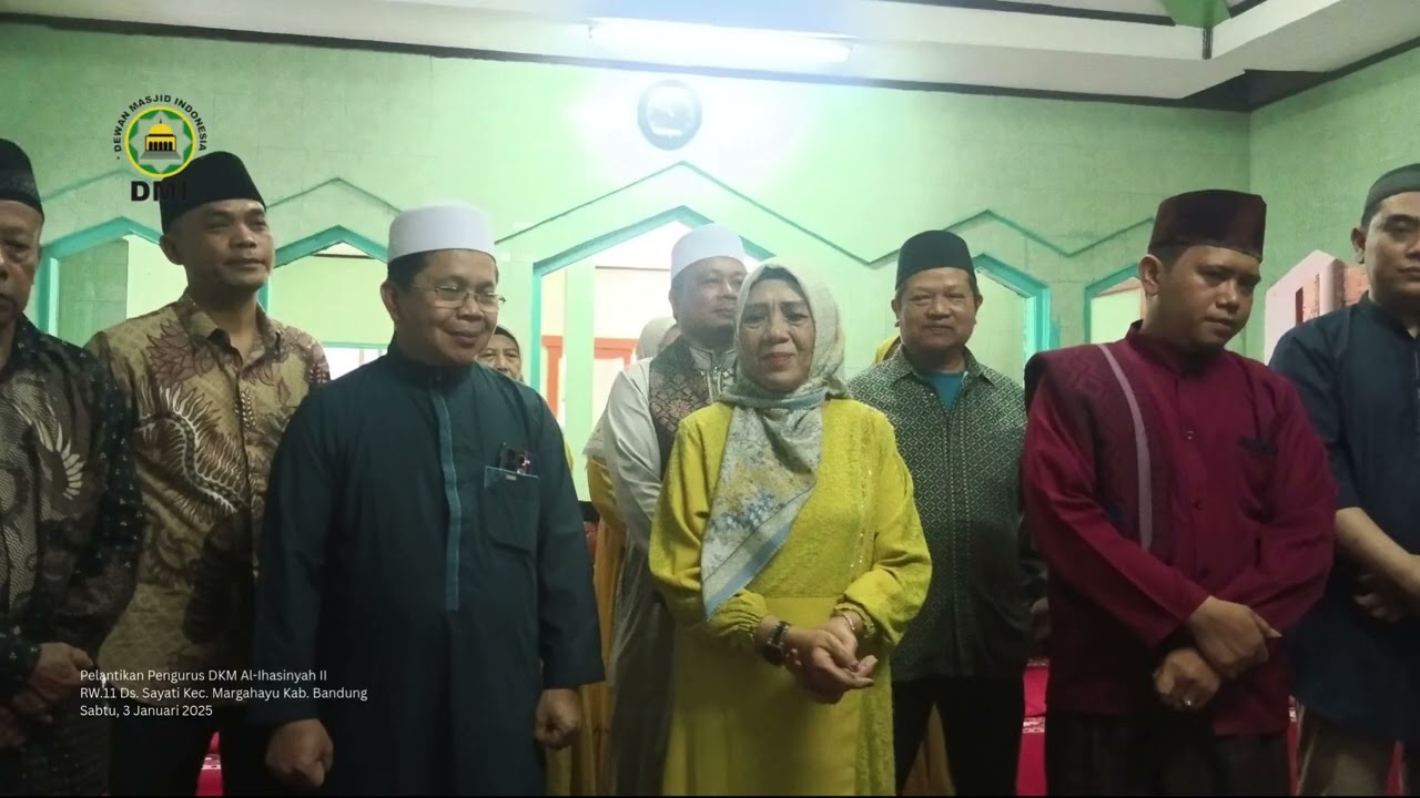 Pelantikan Pengurus DKM Al Ihsaniyah II Jl. Pasawahan RT.05 RW.11 Ds. Sayati Kec. Margahayu Kab. Bdg