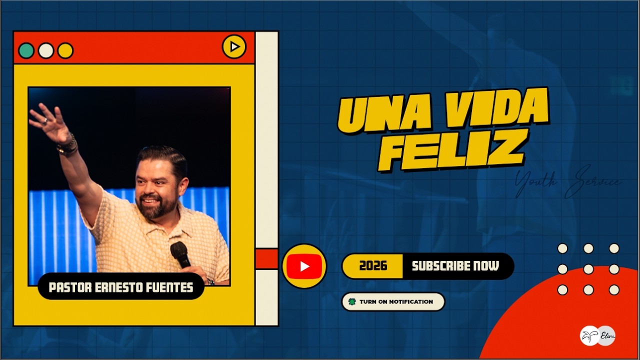 UNA VIDA FELIZ | Pastor Ernesto Fuentes