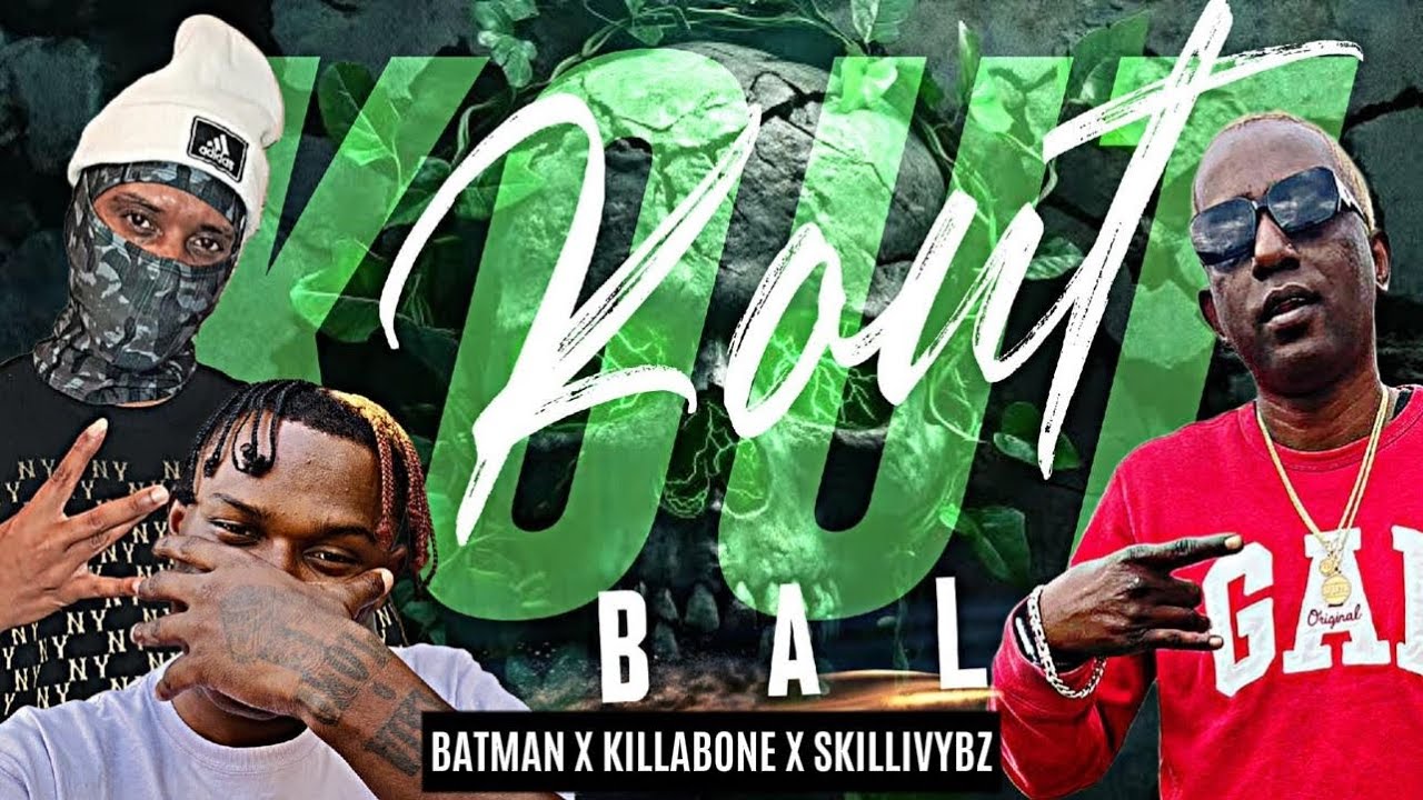 Kout bal ( killabone / batman / skillyvybz