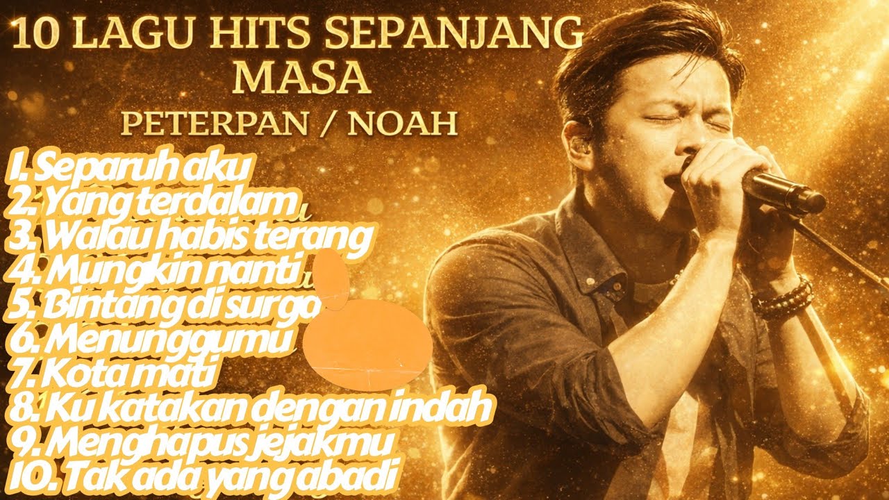 10 lagu hits sepanjang masa Peterpan/Noah