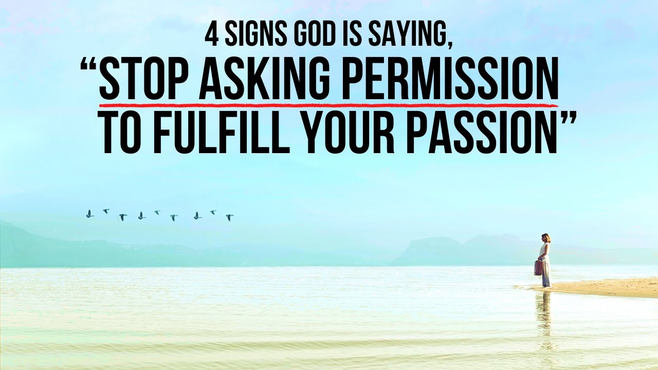 &ldquo;Stop Asking Permission&rdquo; (4 Signs)