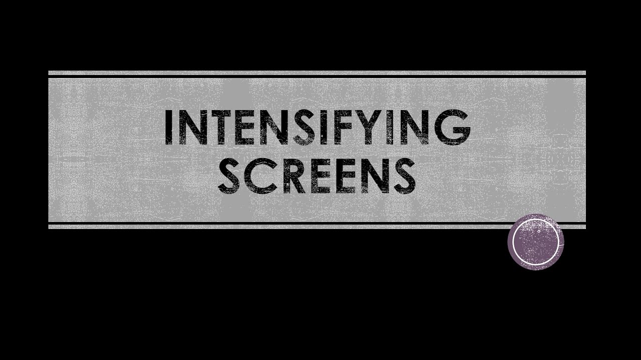 INTENSIFYING SCREENS