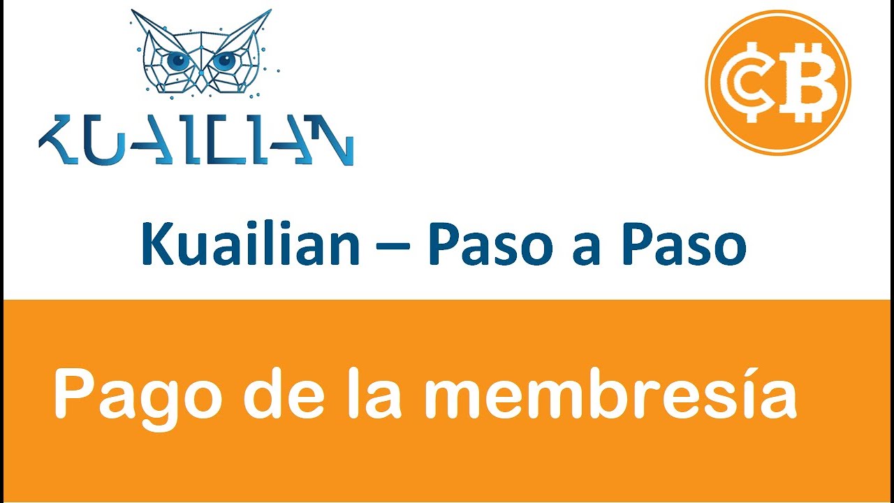 ☝️ KUAILIAN - Pago de la membres&iacute;a